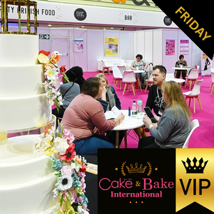 FRIDAY VIP - Cake and Bake International, NEC Birmingham November 2026